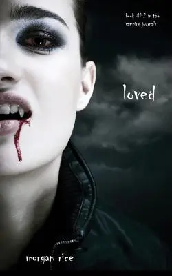 Amado (Libro nº 2 de las Bitácoras Vampíricas) - Loved (Book #2 in the Vampire Journals)