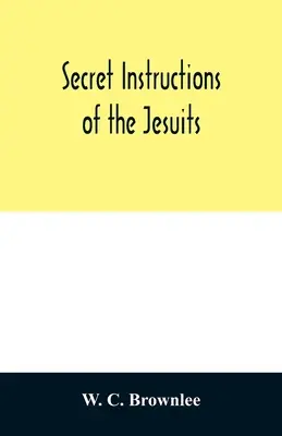 Instrucciones secretas de los jesuitas - Secret instructions of the Jesuits