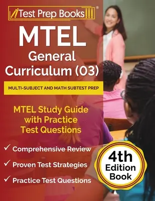 MTEL General Curriculum (03) Multi-Subject and Math Subtest Prep: MTEL Study Guide with Practice Test Questions [4ª Edición Libro] - MTEL General Curriculum (03) Multi-Subject and Math Subtest Prep: MTEL Study Guide with Practice Test Questions [4th Edition Book]