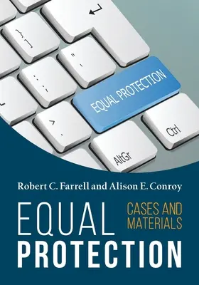 Equal Protection, Cases and Materials - Segunda edición - Equal Protection, Cases and Materials - Second Edition