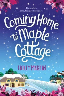 De vuelta a casa en Maple Cottage: Edición en gran formato - Coming Home to Maple Cottage: Large Print edition