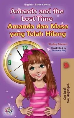 Amanda y el tiempo perdido (Libro bilingüe inglés malayo para niños) - Amanda and the Lost Time (English Malay Bilingual Book for Kids)