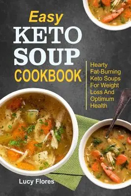 Libro de cocina fácil de sopas ceto: El libro de la vida: La historia de la vida y la vida del hombre - Easy Keto Soup Cookbook: Hearty Fat-Burning Keto Soups For Weight Loss And Optimum Health