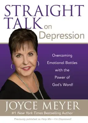 Hablando claro sobre la depresión: ¡Superando Batallas Emocionales con el Poder de la Palabra de Dios! - Straight Talk on Depression: Overcoming Emotional Battles with the Power of God's Word!