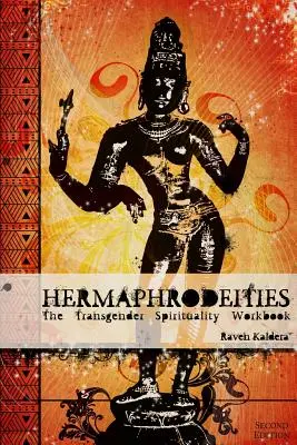 Hermafroditas: El Cuaderno de Espiritualidad Transgénero - Hermaphrodeities: The Transgender Spirituality Workbook