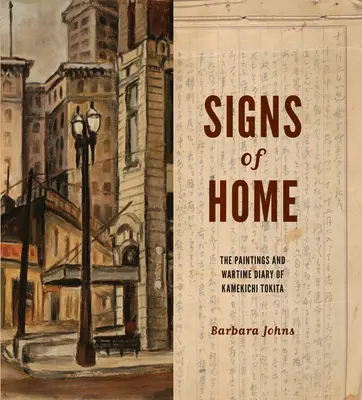 Signos del hogar: las pinturas y el diario de guerra de Kamekichi Tokita - Signs of Home: The Paintings and Wartime Diary of Kamekichi Tokita