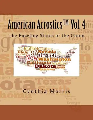 American Acrostics Volumen 4: Los desconcertantes Estados de la Unión - American Acrostics Volume 4: The Puzzling States of the Union