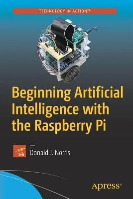 Iniciación a la Inteligencia Artificial con la Raspberry Pi - Beginning Artificial Intelligence with the Raspberry Pi
