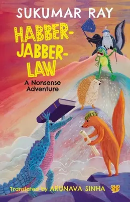 Habber-Jabber-Law: Una aventura sin sentido - Habber-Jabber-Law: A Nonsense Adventure