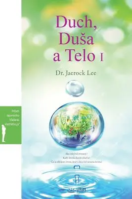 Duch, Dusa a Telo I: Espíritu, alma y cuerpo Ⅰ (eslovaco) - Duch, Dusa a Telo I: Spirit, Soul and Body Ⅰ (Slovak)