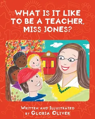 ¿Qué se siente al ser profesora, señorita Jones? - What Is It Like To Be A Teacher, Miss Jones?