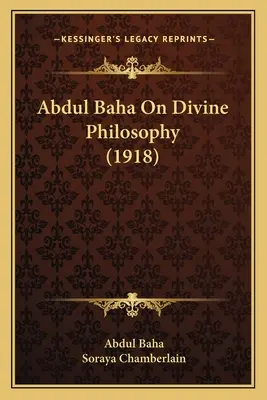 Abdul Baha Sobre la filosofía divina (1918) - Abdul Baha On Divine Philosophy (1918)