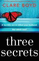 Tres secretos: Un thriller de suspense psicológico apasionante - Three Secrets: An Utterly Gripping Psychological Suspense Thriller