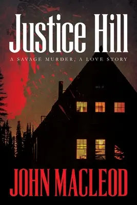 Justice Hill: un asesinato salvaje, una historia de amor - Justice Hill: a savage murder, a love story