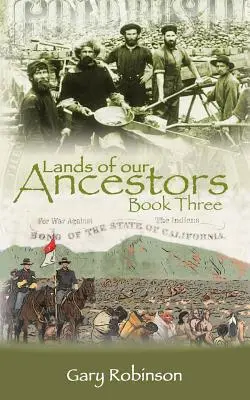 Tierras de nuestros antepasados Libro tercero - Lands of our Ancestors Book Three