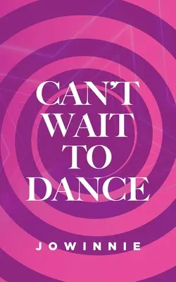 No puedo esperar para bailar - Can't Wait to Dance