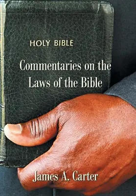 Comentarios a las leyes de la Biblia - Commentaries on the Laws of the Bible