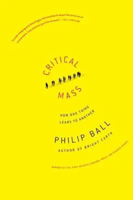 Masa crítica: Cómo una cosa lleva a la otra - Critical Mass: How One Thing Leads to Another