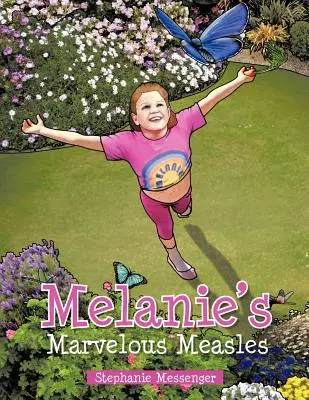 El maravilloso sarampión de Melanie - Melanie's Marvelous Measles