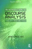 Introducción al análisis del discurso: Teoría y método - An Introduction to Discourse Analysis: Theory and Method