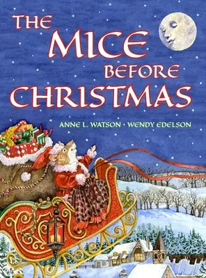 Los ratones antes de Navidad: Un cuento de la casa de los ratones de la noche antes de Navidad (Edición de regalo de Navidad) - The Mice Before Christmas: A Mouse House Tale of the Night Before Christmas (Christmas Gift Edition)