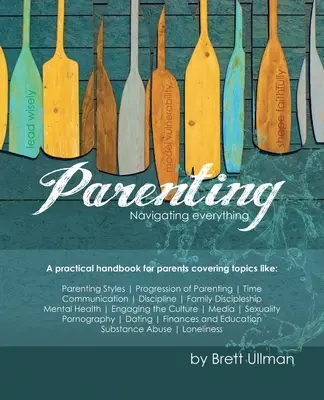 Crianza de los hijos: Navegar por todo - Parenting: Navigating Everything