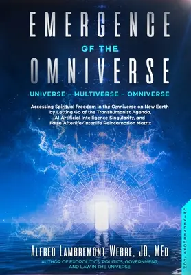 Surgimiento del Omniverso: Universo - Multiverso - Omniverso - Emergence of the Omniverse: Universe - Multiverse - Omniverse