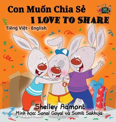 I Love to Share (Libro bilingüe vietnamita-inglés) - I Love to Share (Vietnamese English Bilingual Book)