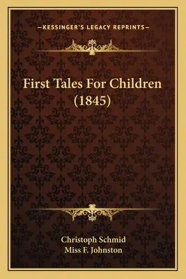 Primeros cuentos para niños (1845) - First Tales for Children (1845)