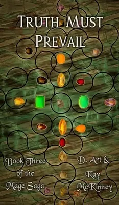 La verdad debe prevalecer: Libro tercero de la saga de los magos - Truth Must Prevail: Book Three of the Mage Saga