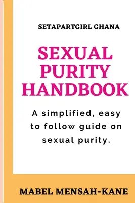 Manual de pureza sexual - The Sexual Purity Handbook