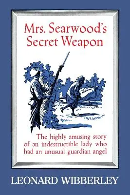 El arma secreta de la Sra. Searwood - Mrs. Searwood's Secret Weapon