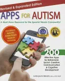 Apps for Autism - Revisado y ampliado: Una guía esencial con más de 200 aplicaciones eficaces. - Apps for Autism - Revised and Expanded: An Essential Guide to Over 200 Effective Apps!