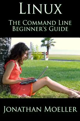 Guía para principiantes de la línea de comandos de Linux - The Linux Command Line Beginner's Guide