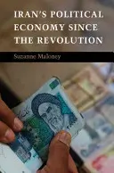 La economía política de Irán desde la Revolución - Iran's Political Economy since the Revolution