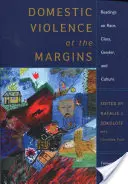 Violencia doméstica en los márgenes: Lecturas sobre raza, clase, género y cultura - Domestic Violence at the Margins: Readings on Race, Class, Gender, and Culture