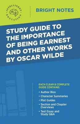 Guía de estudio de La importancia de llamarse Ernesto y otras obras de Oscar Wilde - Study Guide to The Importance of Being Earnest and Other Works by Oscar Wilde