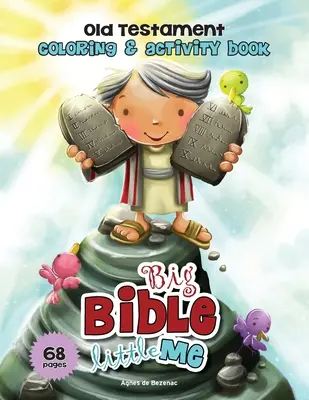 Libro de colorear y actividades del Antiguo Testamento: Biblia grande, yo pequeño - Old Testament Coloring and Activity Book: Big Bible, Little Me