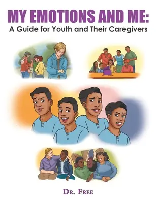 Mis emociones y yo: una guía para los jóvenes y sus cuidadores - My Emotions and Me: a Guide for Youth and Their Caregivers