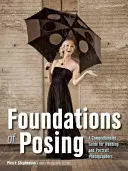 Fundamentos del posado: Guía completa para fotógrafos de bodas y retratos - Foundations of Posing: A Comprehensive Guide for Wedding and Portrait Photographers