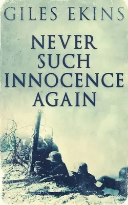 Nunca más tanta inocencia - Never Such Innocence Again