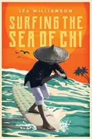 Navegando por el mar del Chi - Surfing the Sea of Chi