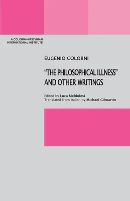 La enfermedad filosófica y otros escritos - The Philosophical Illness and Other Writings