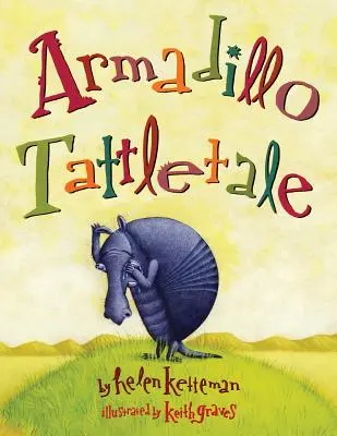 Armadillo Chismoso - Armadillo Tattletale