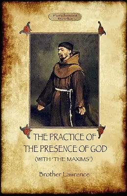 La práctica de la presencia de Dios - La mejor regla de vida santa: Un clásico devocional cristiano (Aziloth Books) - The Practice of the Presence of God - The Best Rule of Holy Life: A Christian Devotional Classic (Aziloth Books)