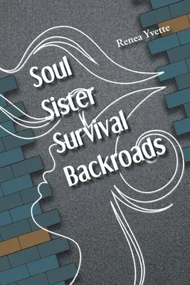 Soul Sister Supervivencia Backroads - Soul Sister Survival Backroads