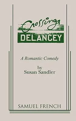 Crossing Delancey: Una comedia romántica - Crossing Delancey: A Romantic Comedy