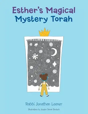 La mágica Torá misteriosa de Esther - Esther's Magical Mystery Torah