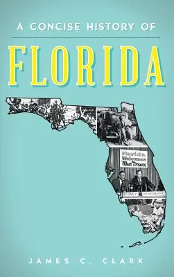 Historia concisa de Florida - A Concise History of Florida