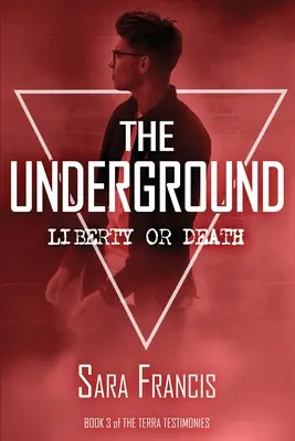 El subsuelo: Libertad o muerte - The Underground: Liberty or Death